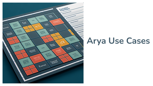 Arya Use Cases